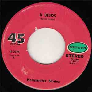 Hermanitas Nuñez - A Besos / Confieso flac download