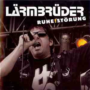 Lärmbrüder - Ruhe!störung flac download