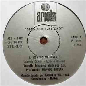 Manolo Galván - Hoy No Me Levanto / Hoy Te Debo Lo Que Soy flac download