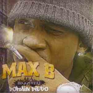 Max B a.k.a Biggaveli - Domain Diego flac download