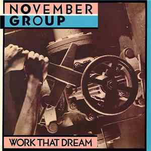 November Group - Work That Dream flac download