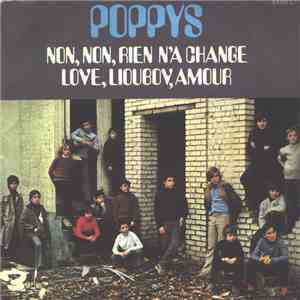 Poppys - Non, Non, Rien N'a Changé / Love, Lioubov, Amour flac download