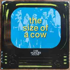 The Wonder Stuff - The Size Of A Cow flac download