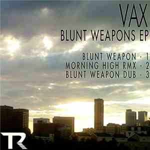 Vax - Blunt Weapon flac download
