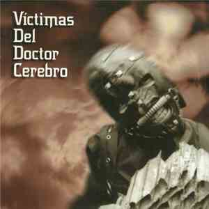 Victimas Del Doctor Cerebro - Víctimas Del Doctor Cerebro flac download