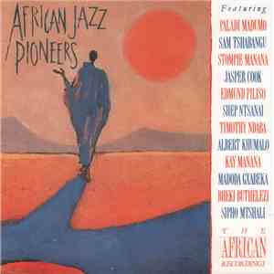 African Jazz Pioneers - African Jazz Pioneers flac download