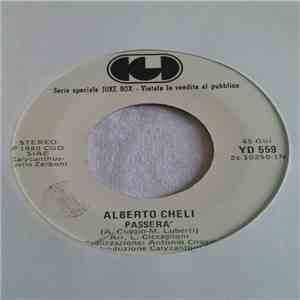 Alberto Cheli / Henry Freis - Passerà / Dal Metrò A New York flac download