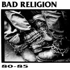 Bad Religion - 80-85 flac download