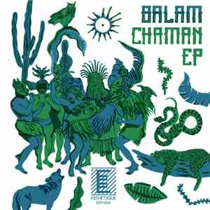 Balam  - Chaman EP flac download