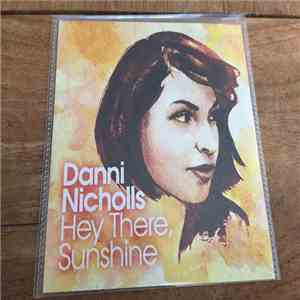 Danni Nicholls - Hey There, Sunshine flac download