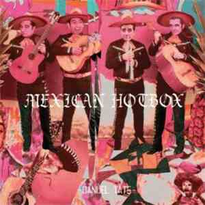 Danuel Tate - Mexican Hotbox flac download
