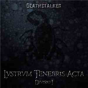 Deathstalker - Lvstrvm Tenebris Acta - Divisio I flac download