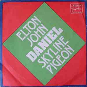 Elton John - Daniel / Skyline Pigeon flac download
