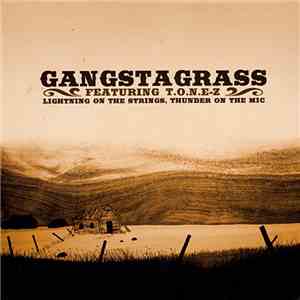 Gangstagrass Featuring T.O.N.E-Z - Lightning On The Strings, Thunder On The Mic flac download