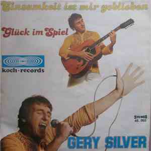 Gery Silver - Einsamkeit Ist Mir Geblieben flac download
