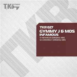 Gymmy J & MDS  - Infamous flac download