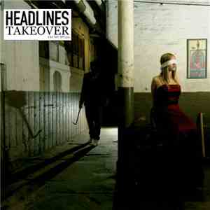 Headlines - Takeover flac download