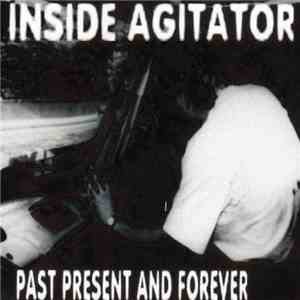 Inside Agitator - Past Present And Forever flac download