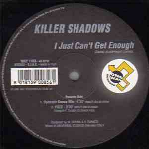 Killer Shadows - I Just Can't Get Enough flac download