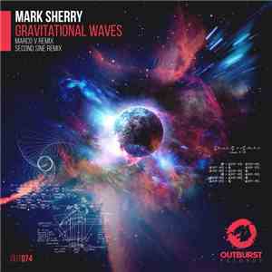 Mark Sherry - Gravitational Waves flac download