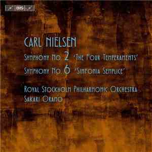 Nielsen, Sakari Oramo, The Royal Stockholm Philharmonic Orchestra - Symphonies Nos 2 And 6 flac download