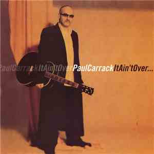 Paul Carrack - It Ain't Over flac download
