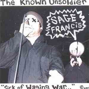Sage Francis - The Known Unsoldier "Sick Of Waging War..." flac download