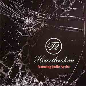 T2  Featuring Jodie Aysha - Heartbroken flac download