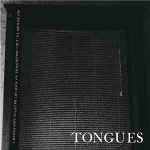 Tongues  - I Really Have To Get My Life Back On Track Before I Cut All My Hair Off flac download