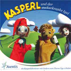 Unknown Artist - Kasperl Und Der Zuckerkranke Igel flac download
