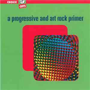 Various - A Progressive And Art Rock Primer flac download