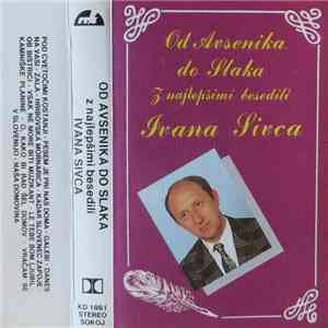 Various - Od Avsenika Do Slaka Z Najlepšimi Besedili Ivana Sivca flac download