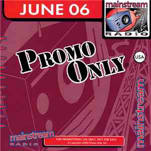 Various - Promo Only Mainstream Radio: June 2006 flac download