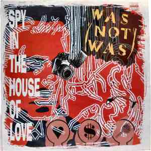 Was (Not Was) - Spy In The House of Love flac download