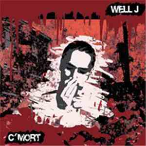 Well. J - C' Mort flac download