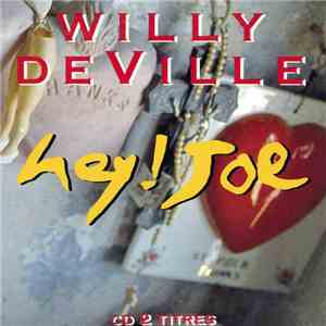 Willy DeVille - Hey ! Joe flac download