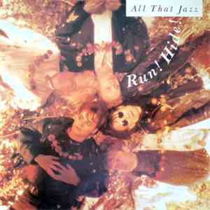 All That Jazz - Run! Hide! flac download