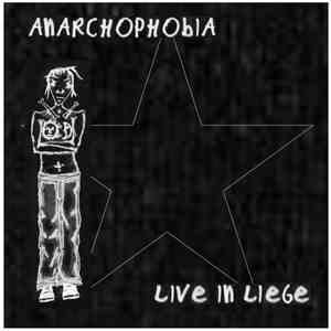 Anarchophobia - Live In Liege flac download