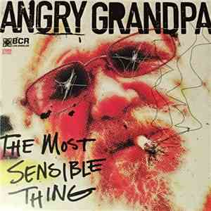 Angry Grandpa - The Most Sensible Thing flac download