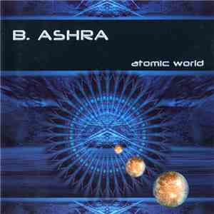 B. Ashra - Atomic World flac download
