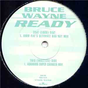 Bruce Wayne - Ready flac download