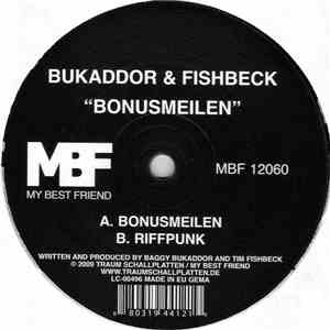 Bukaddor & Fishbeck - Bonusmeilen / Riffpunk FLAC download