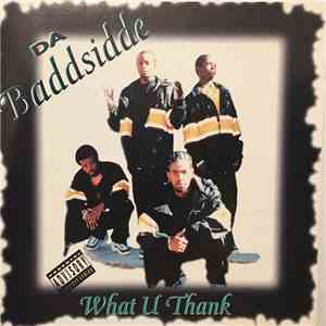 Da Baddsidde - What U Thank flac download