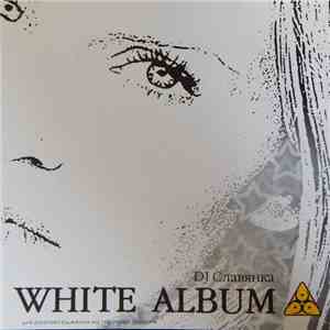 DJ Славянка - White Album flac download