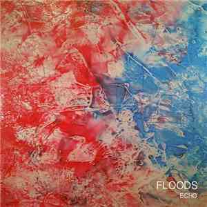 Floods  - Echo flac download