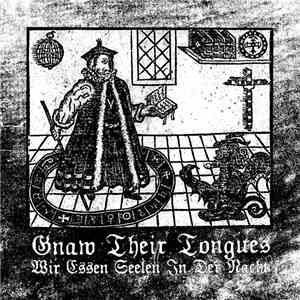 Gnaw Their Tongues - Wir Essen Seelen In Der Nacht flac download