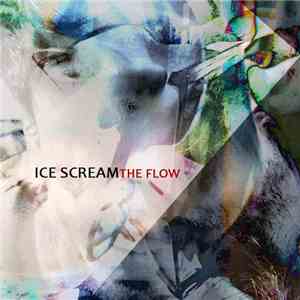 Ice Scream - The Flow - EP flac download