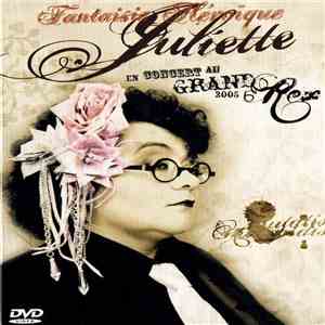 Juliette  - Fantaisie Héroïque, En Concert Au Grand Rex, 2005 flac download
