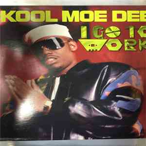 Kool Moe Dee - I Go To Work flac download