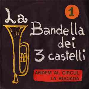 La Bandella Dei 3 Castelli - Andem Al Circul / La Buciàda flac download